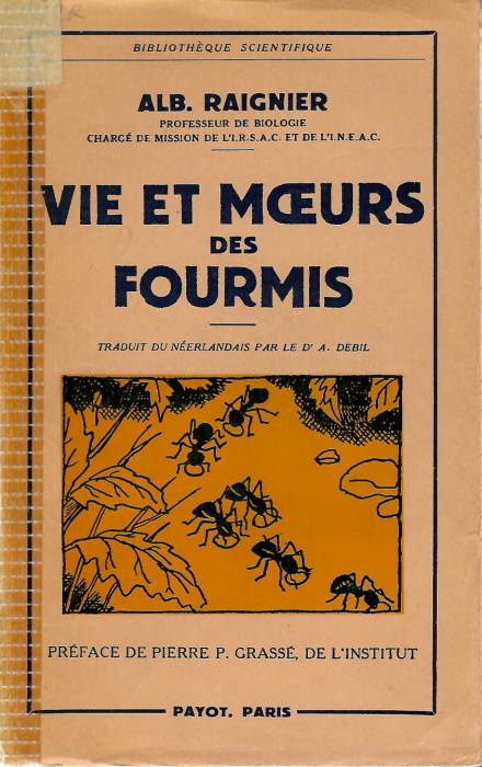 Raignier, A. - Vie et Moeurs des Fourmis