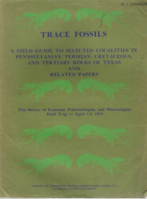 Perkins, B.F. (Ed.) - Trace fossils: A field guide to selected localities in Pennsylvanian, Permian, Cretaceous, and Tertiary rocks of Texas and related papers