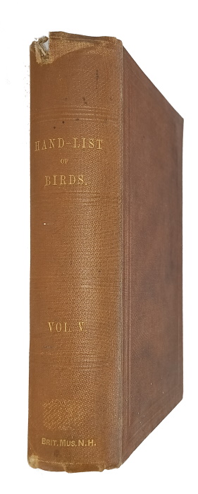 Sharpe, R. Bowdler - A Hand-List of the Genera and Species of Birds. Vol. V.