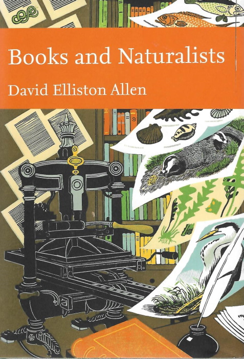 Allen, D. - Books and Naturalists (New Naturalist 112)