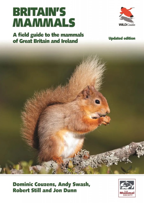 Couzens, D.; Swash, A.; Still, R.; Dunn, J.L. - Britain's Mammals: A Field Guide to the Mammals of Britain and Ireland