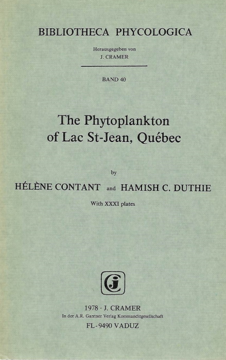 Contant, H.; Duthie, H.C. - The Phytoplankton of Lac St-Jean, Qubec (Bibliotheca Phycologica 40)