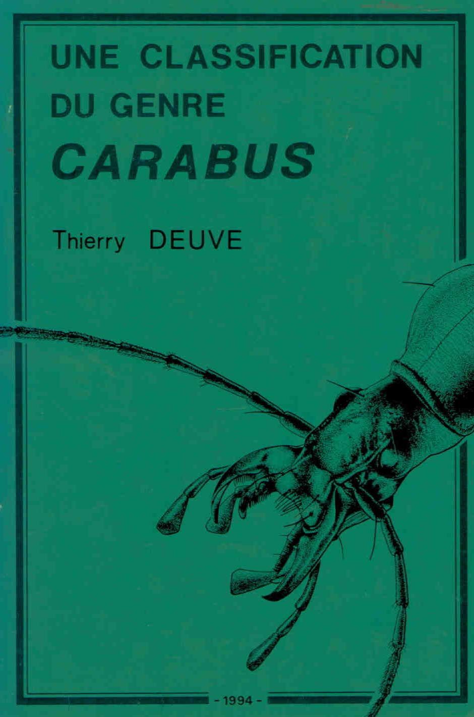 Deuve, T. - Une Classification du genre Carabus