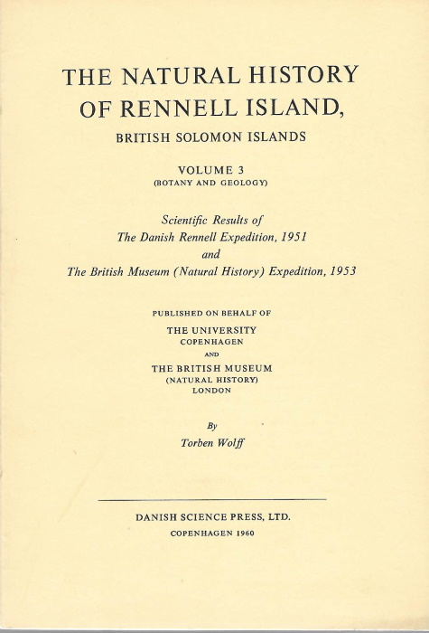 Wolff, T. (Ed.) - The Natural History of Rennell Island, British Solomon Islands. Vol. 3: Botany and Geology