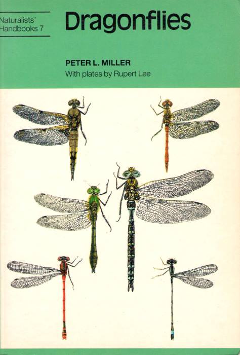 Miller, P.L. - Dragonflies (Naturalists' Handbooks 7)