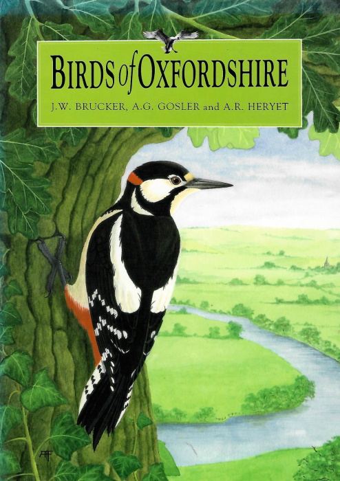 Brucker, J.W.; Gosler, A.G.; Heryet, A.R. - Birds of Oxfordshire