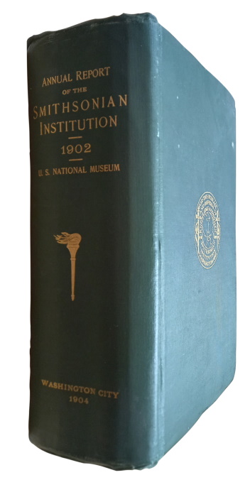  - Annual Report of the Board of Regents of the Smithsonian Institution, showing the operations, expenditures and condition of the institution for the year ending June 30, 1902