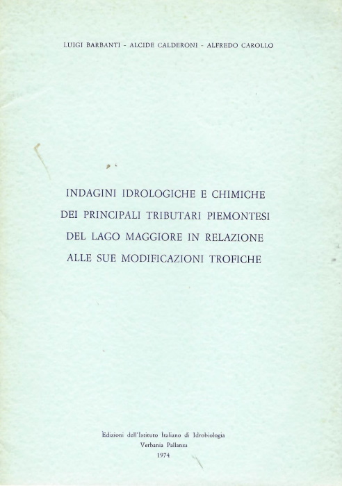 Barbanti, L.; Calderoni, A.; Carollo, A. - Indagini idrologiche e chimiche dei principali tributari piemontesi del Lago Maggiore in relazione alle sue modificazioni trofiche