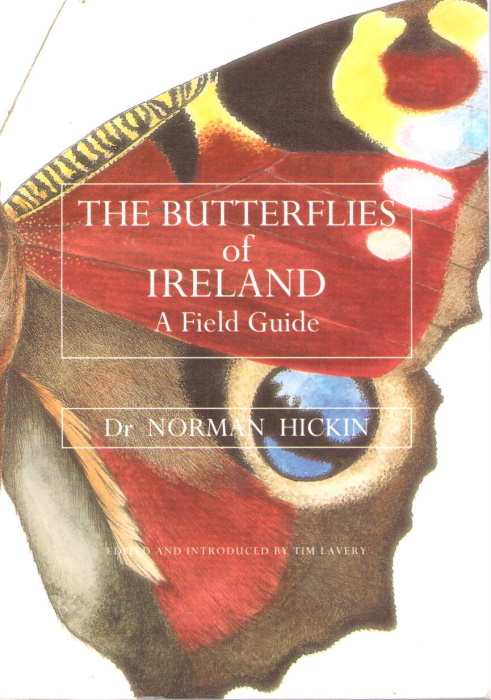 Hickin, N. - The Butterflies of Ireland: A Field Guide