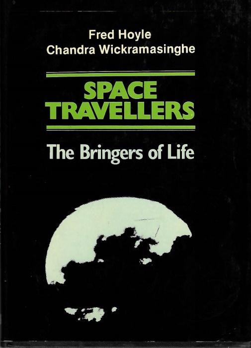 Hoyle, F.; Wickramasinghe, C. - Space travellers: the bringers of life