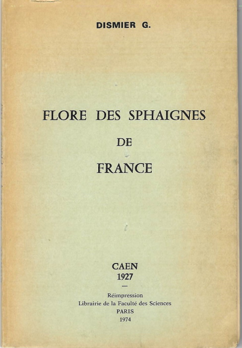 Dismier, G. - Flore des Sphaignes de France