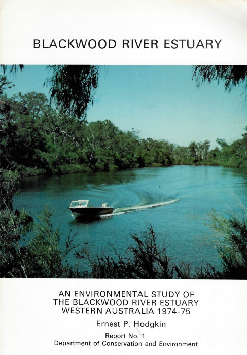 Hodgkin, E.P. - An Environmental Study of the Blackwood River Estuary Western Australia 1974-75