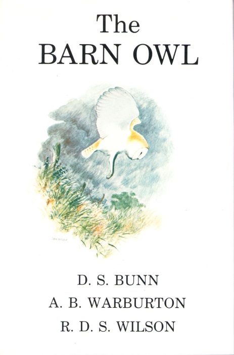 Bunn, D.S.; Warburton, A.B.; Wilson, R.D.S. - The Barn Owl