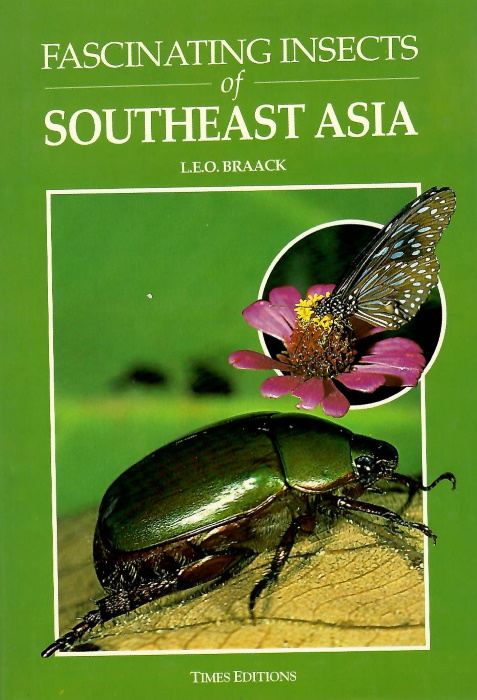 Braack, L.E.O. - Fascinating Insects of Southeast Asia