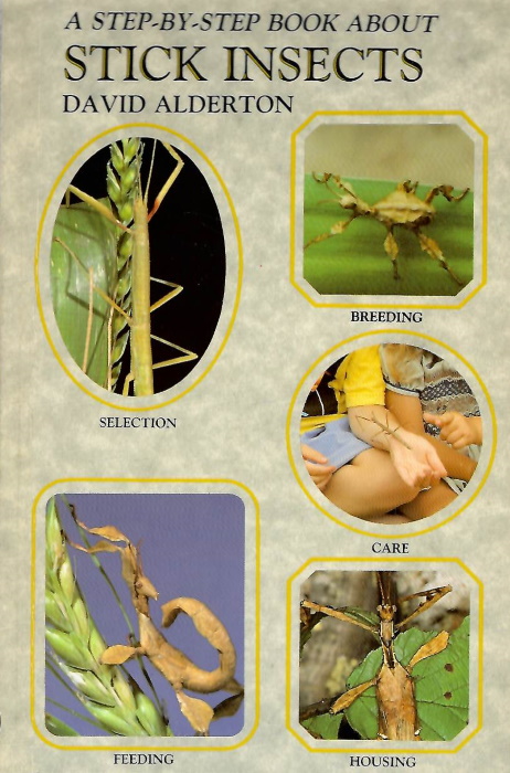 Alderton, D. - A Step-By-Step Book About Stick Insects