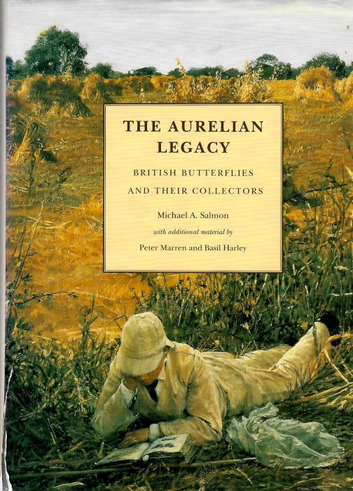 Salmon, M.A. - The Aurelian Legacy: British Collectors and their butterflies