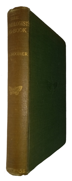 Scorer, A.G. - The Entomologist's Log-Book and Dictionary of the Life Histories and Food Plants of the British Macro-Lepidoptera