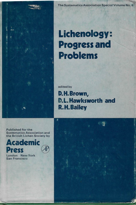 Brown, D.H.; Hawksworth, D.L.; Bailey, R.H. (Eds) - Lichenology: Progress and Problems