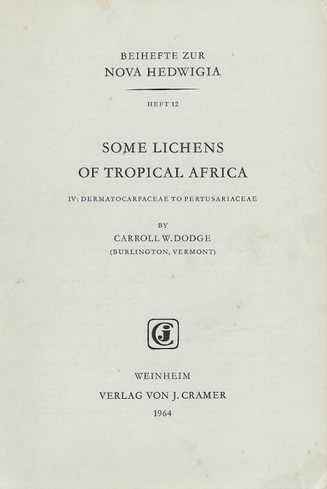 Dodge, C.W. - Some Lichens of Tropical Africa. IV: Dermatocarpaceae to Pertusariaceae (Nova Hedwigia 12)
