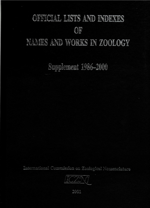 Smith, J.D.D. (Ed.) - Official Lists and Indexes of Names and Works in Zoology [with] Supplement 1986-2000
