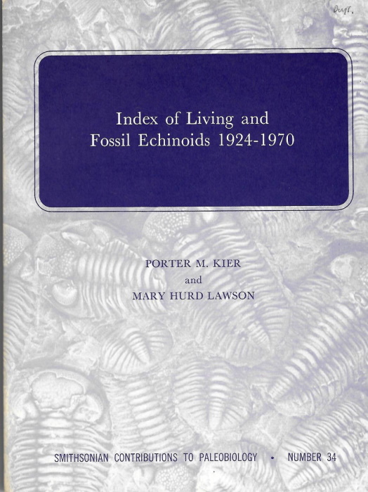 Kier, P.M.; Lawson, M.H. - Index of Living and Fossil Echinoids 1924-1970