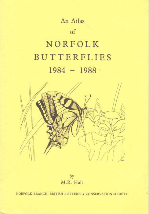 Hall, M.R. - An Atlas of Norfolk Butterflies 1984-1988