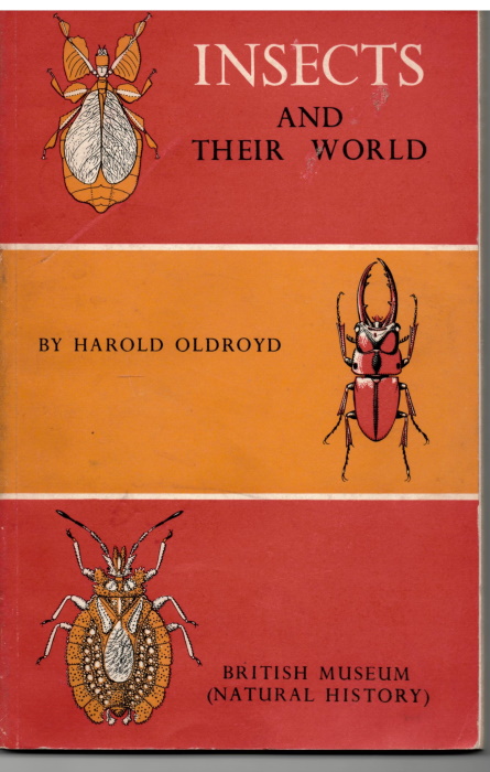 Oldroyd, H. - Insects and their World