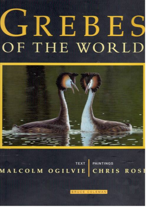 Ogilvie, M.; Rose, C. (Illus.) - Grebes of the World