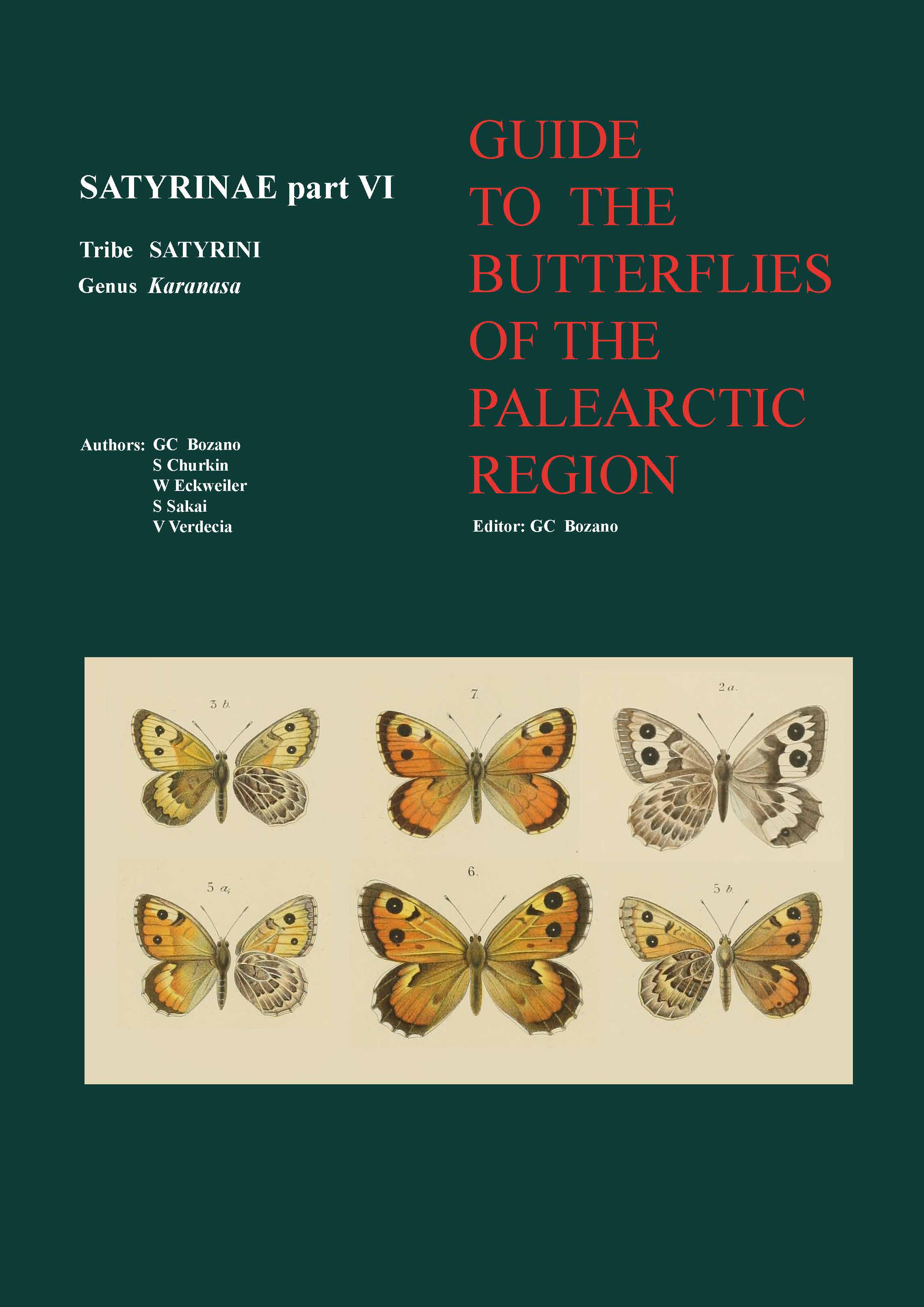 Bozano, G.C.; Churkin, S.; Ecweiler, W.; Sakai, S.; Verdecia, V. - Guide to the Butterflies of the Palearctic Region: Satyrinae 6: Tribe Satyrini, genus Karanasa