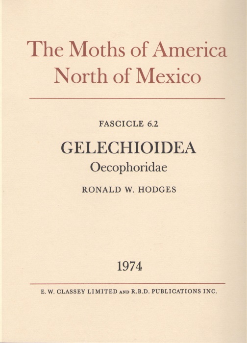 Hodges, R.W. - The Moths of America North of Mexico 6.2: Gelechioidea Oecophoridae