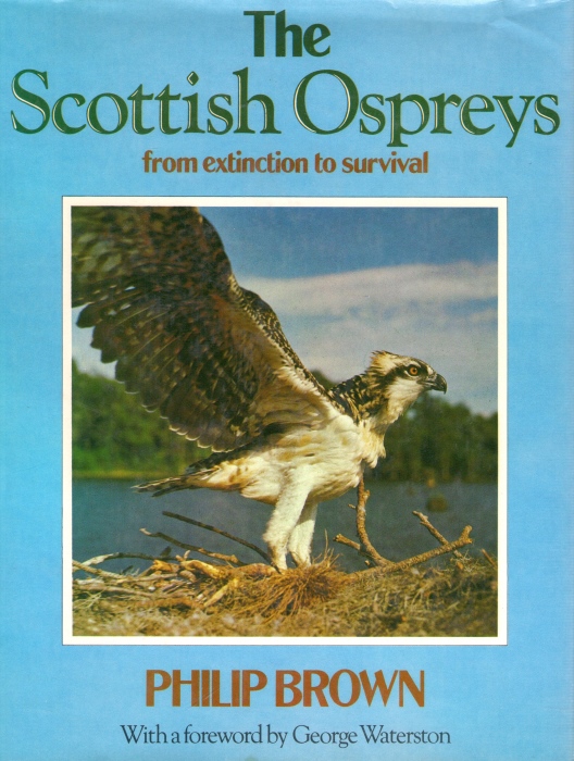 Brown, P. - The Scottish Ospreys: from extinction to survival