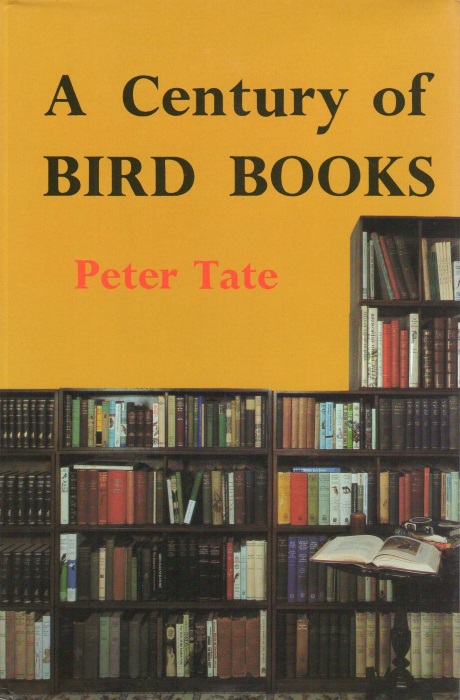 Tate, P. - A Century of Bird Books