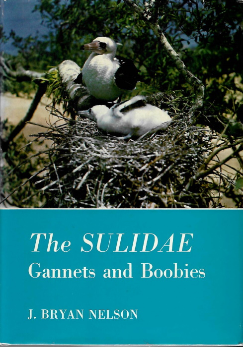 Nelson, J.B. - The Sulidae: Gannets and Boobies