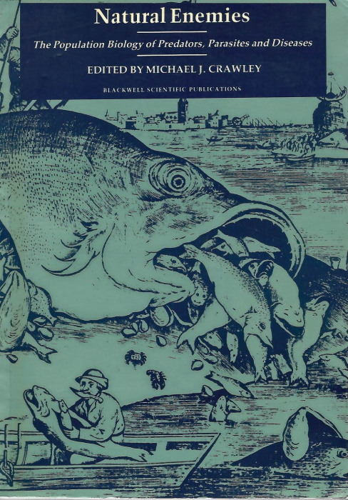 Crawley, M.J. (Ed.) - Natural Enemies: The Population Biology of Predators, Parasites and Diseases