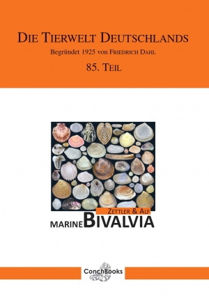 Zettler, M. L.; Alf, A. - Bivalvia of German Marine Waters of the North and Baltic Sea (Tierwelt Deutschlands 85)