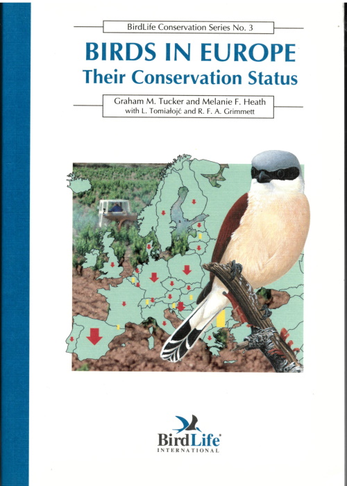 Tucker, G.M.; Heath, M.F. - Birds in Europe: Their Conservation Status