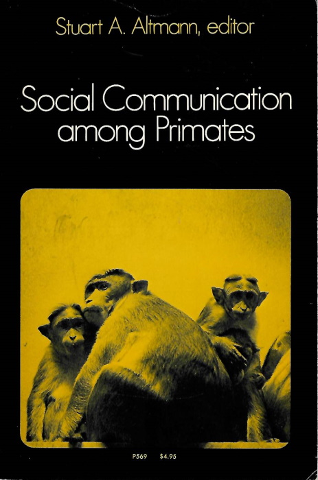 Altmann, S.A. (Ed.) - Social Communication among Primates