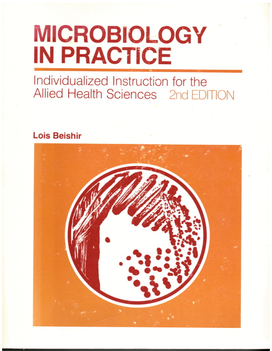Beishir, L. - Microbiology In Practice: Individualized Instruction for the Allied Health Service