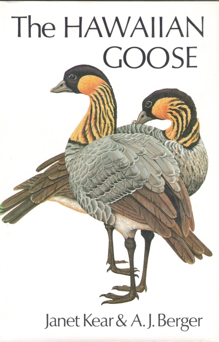 Kear, J.; Berger,A.J. - The Hawaiian Goose: An experiment in Conservation