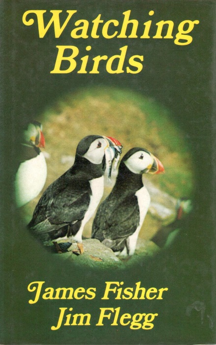 Fisher, James; Flegg, J. - Watching Birds