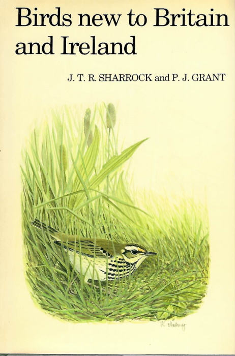 Sharrock, J.T.R.; Grant, P.J. - Birds New to Britain and Ireland