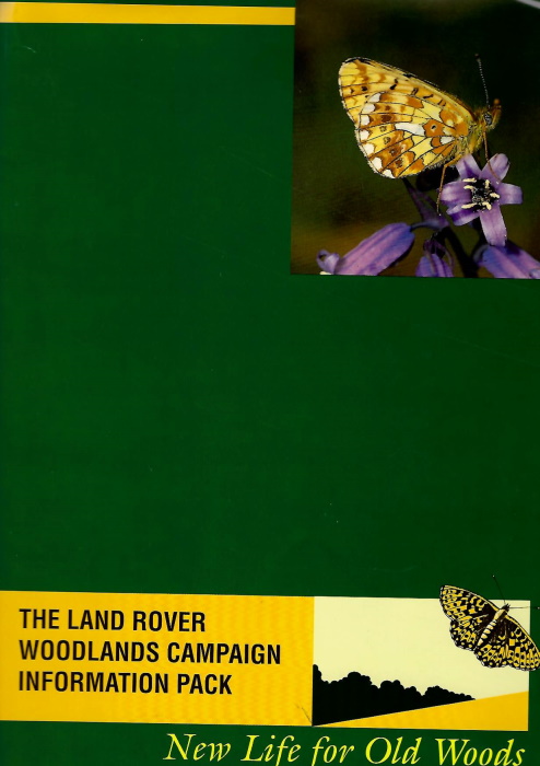 Land Rover - The Land Rover Woodlands Campaign Information Pack New Life for Old Woods