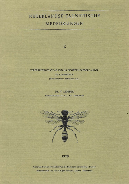 Lefeber, B.V. - Verspreidingsatlas van 64 soorten Nederlandse Graafwespen (Hymenoptera: Sphecidae p.p.) (Nederlandse Faunistische Mededelingen 2)