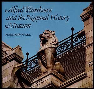 Girouard, M. - Alfred Waterhouse and the Natural History Museum
