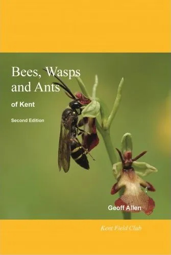 Allen, G. - Bees, Wasps and Ants of Kent