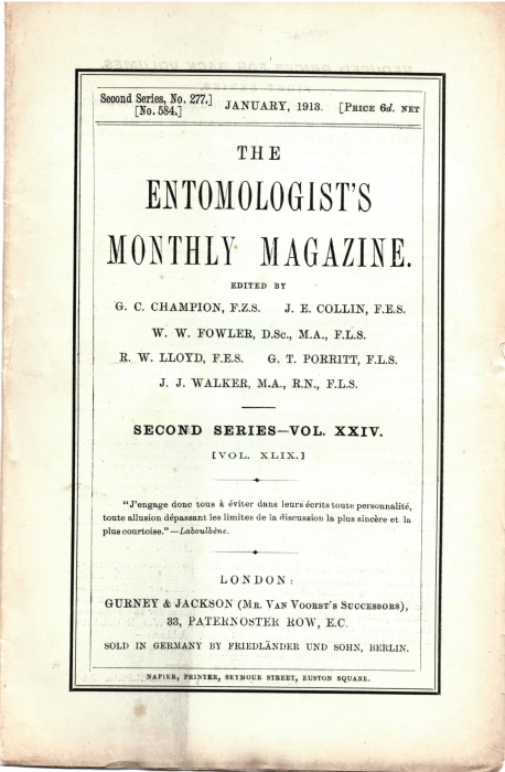 Champion, G.C.; Collin, J.E.; Fowler, W.W. et al - Entomologist's Monthly Magazine Vol. XLIX (1913)