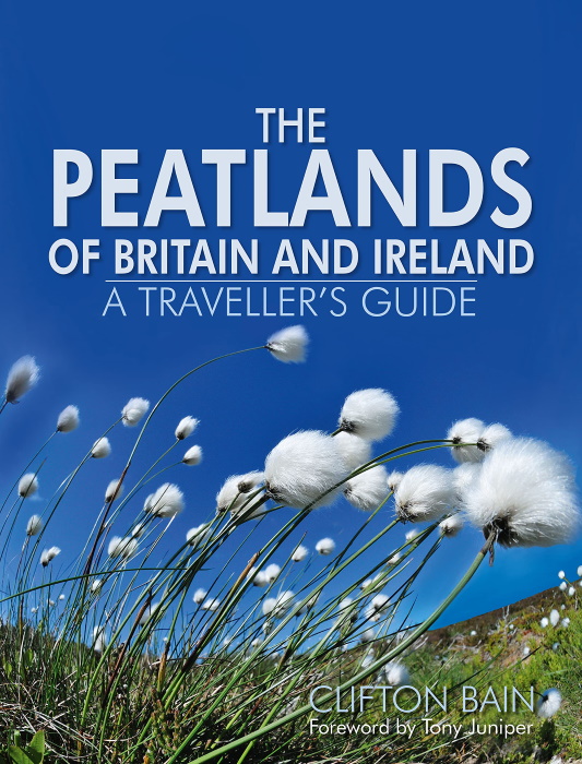 Bain, C. - The Peatlands of Britain and Ireland: A Traveller's Guide