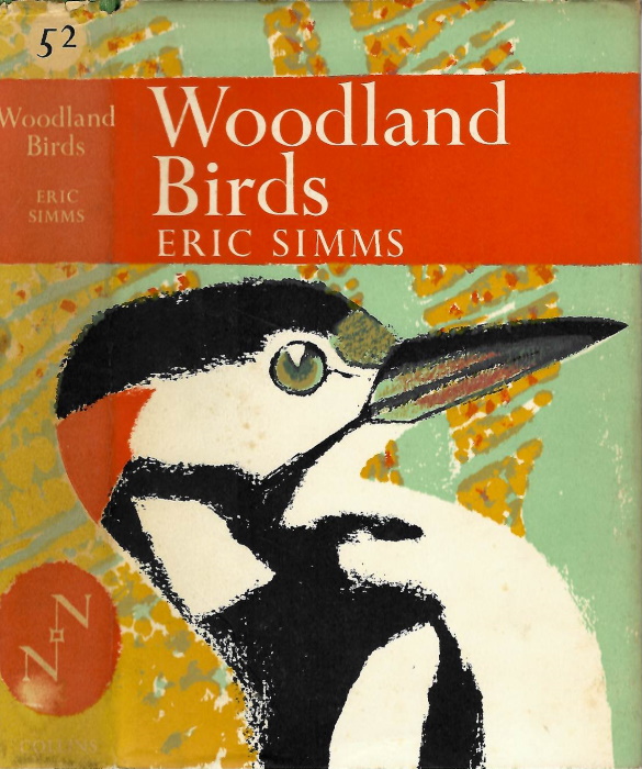 Simms, E. - Woodland Birds (New Naturalist 52)