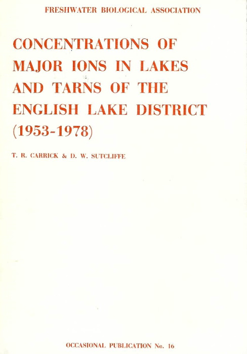 Carrick, T.R.; Sutcliffe, D.W. - Concentrations of Major Ions in Lakes and Tarns of the English Lake District (1953-1978)