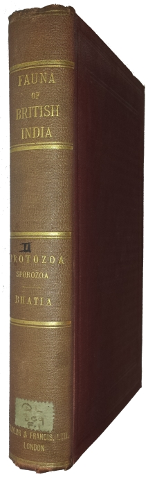 Bhatia, B.L. - The Fauna of British India:  Protozoa: Sporozoa